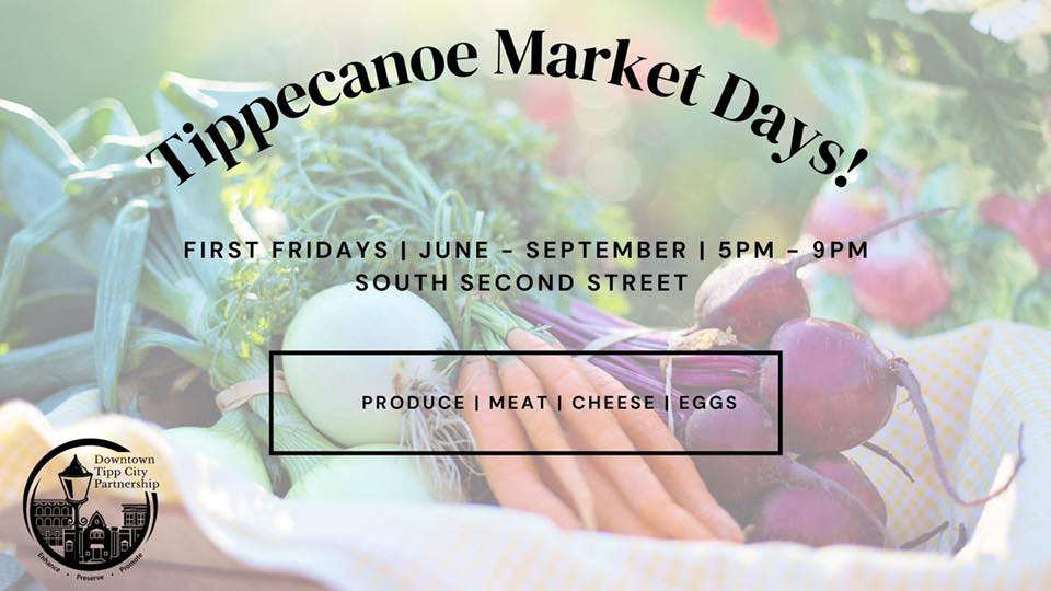Tippecanoe Market Days, Fridays 5-9pm from June to Sept